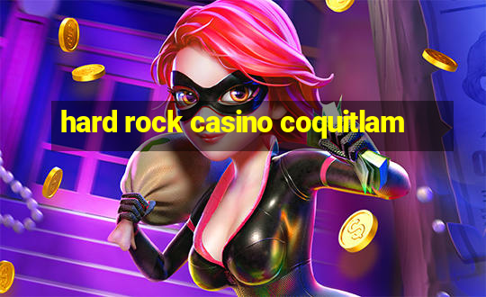 hard rock casino coquitlam