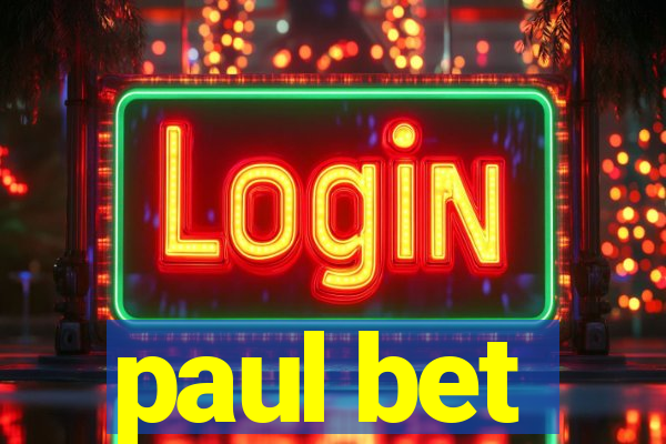 paul bet