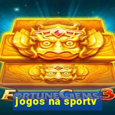 jogos na sportv