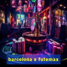 barcelona x futemax