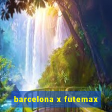 barcelona x futemax