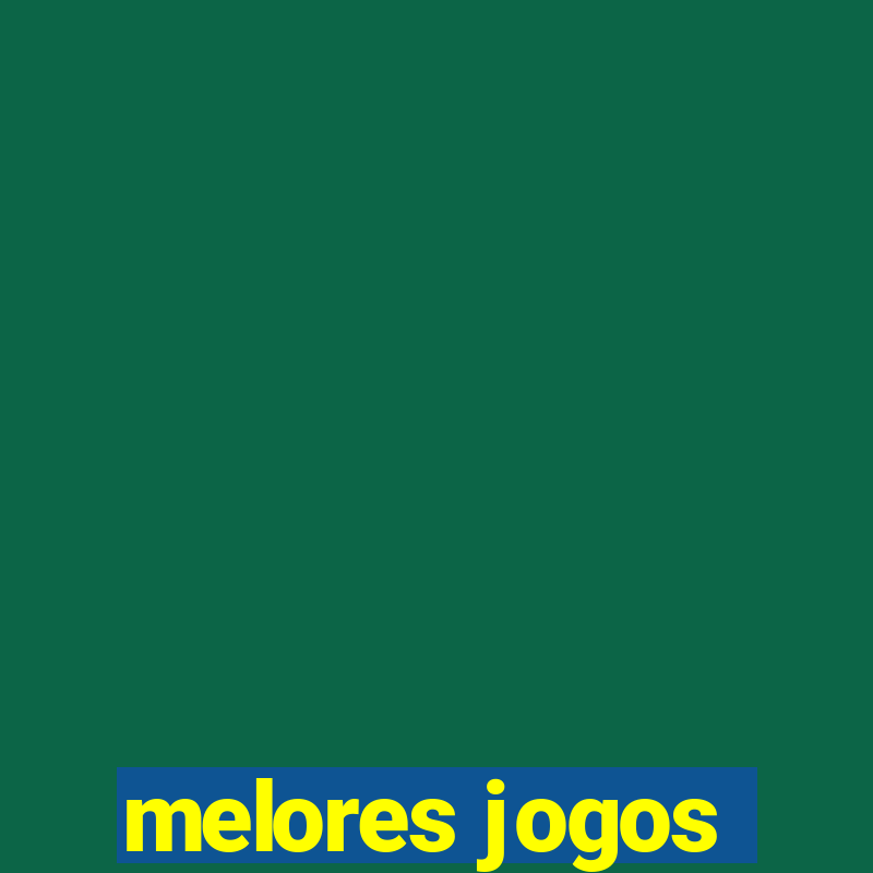 melores jogos