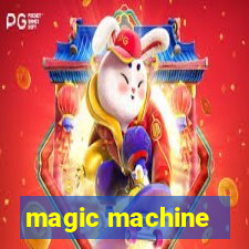 magic machine