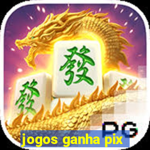 jogos ganha pix