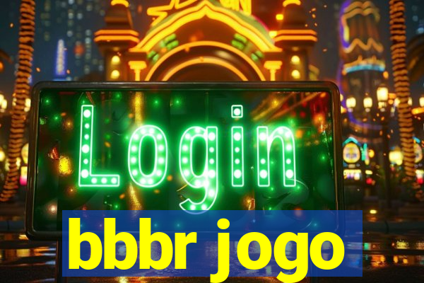 bbbr jogo