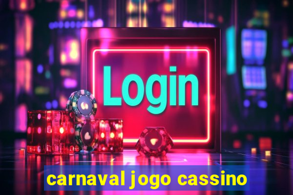 carnaval jogo cassino