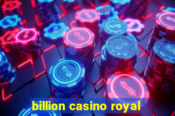 billion casino royal