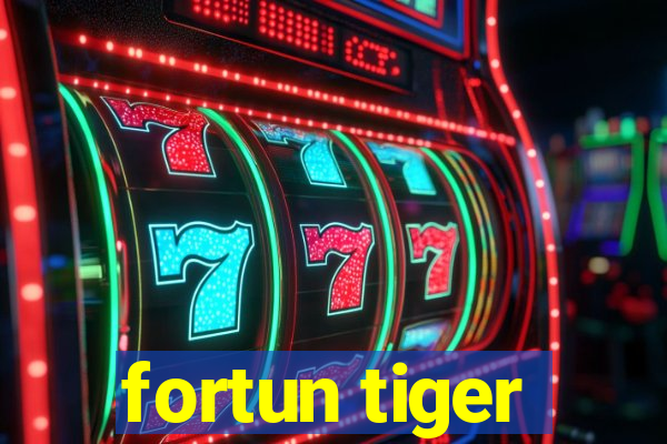 fortun tiger