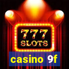 casino 9f