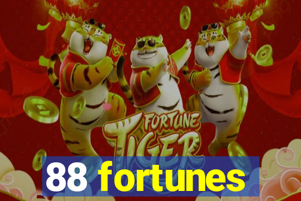 88 fortunes