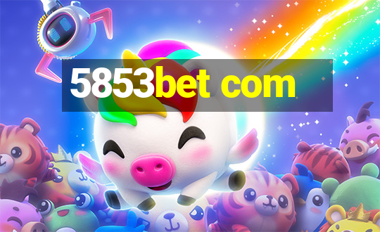 5853bet com