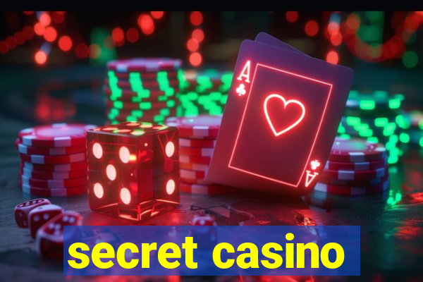 secret casino