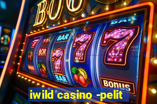 iwild casino -pelit