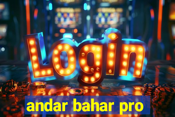 andar bahar pro