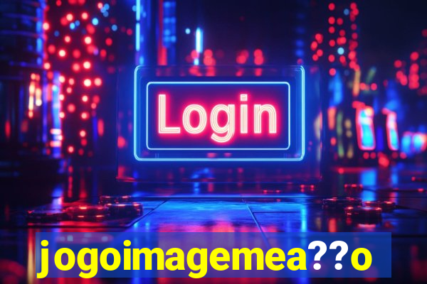 jogoimagemea??o