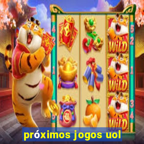 próximos jogos uol