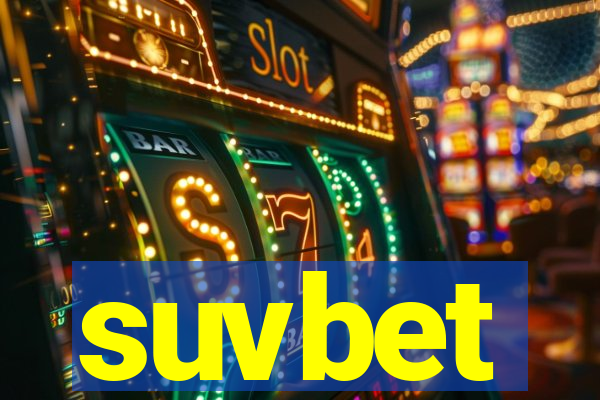 suvbet