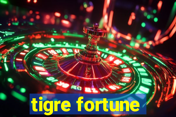 tigre fortune