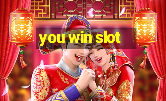 you win slot