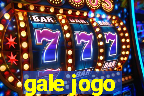 gale jogo