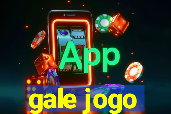 gale jogo