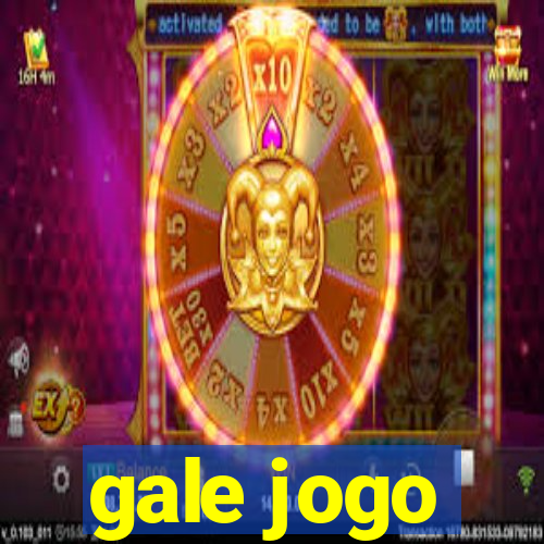 gale jogo