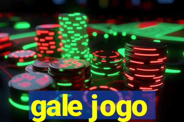 gale jogo