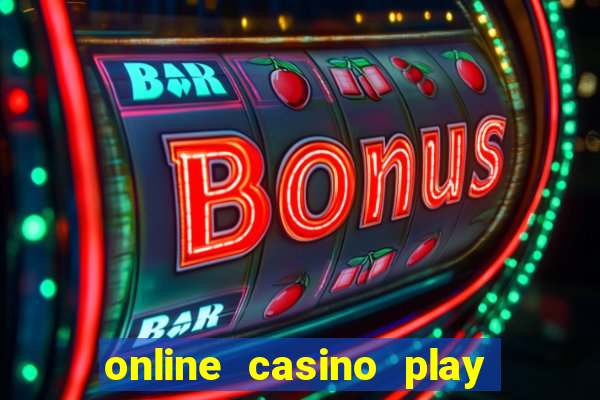 online casino play for real money