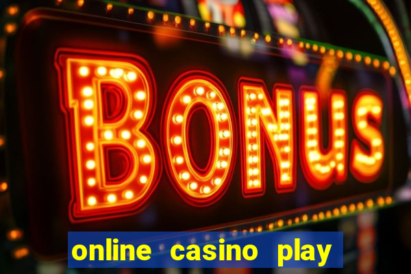 online casino play for real money