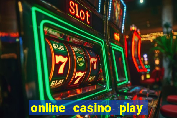 online casino play for real money