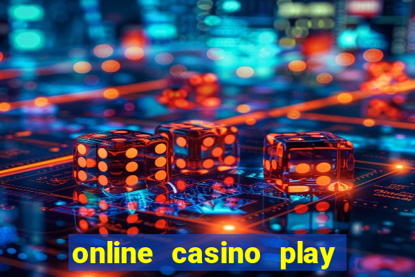 online casino play for real money