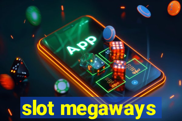 slot megaways