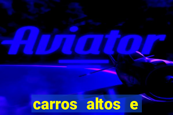 carros altos e baratos até 40 mil