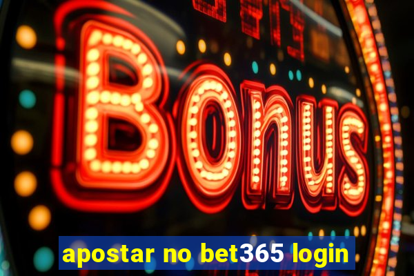 apostar no bet365 login