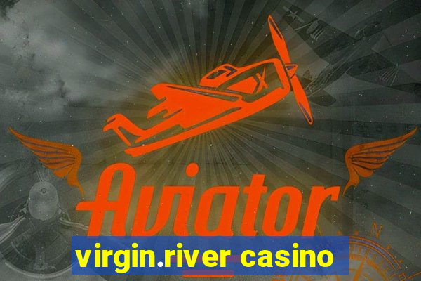 virgin.river casino