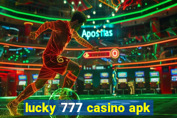 lucky 777 casino apk