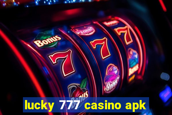 lucky 777 casino apk