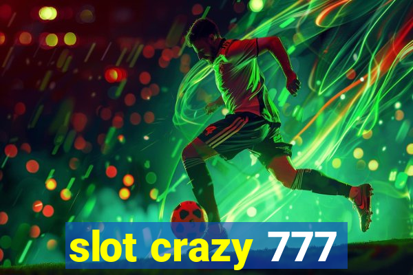 slot crazy 777