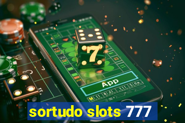 sortudo slots 777