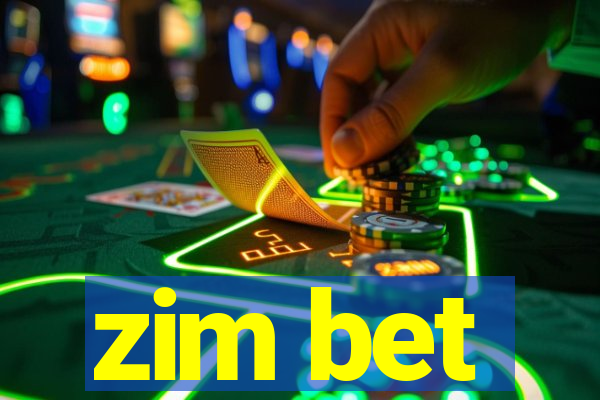 zim bet