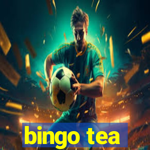 bingo tea