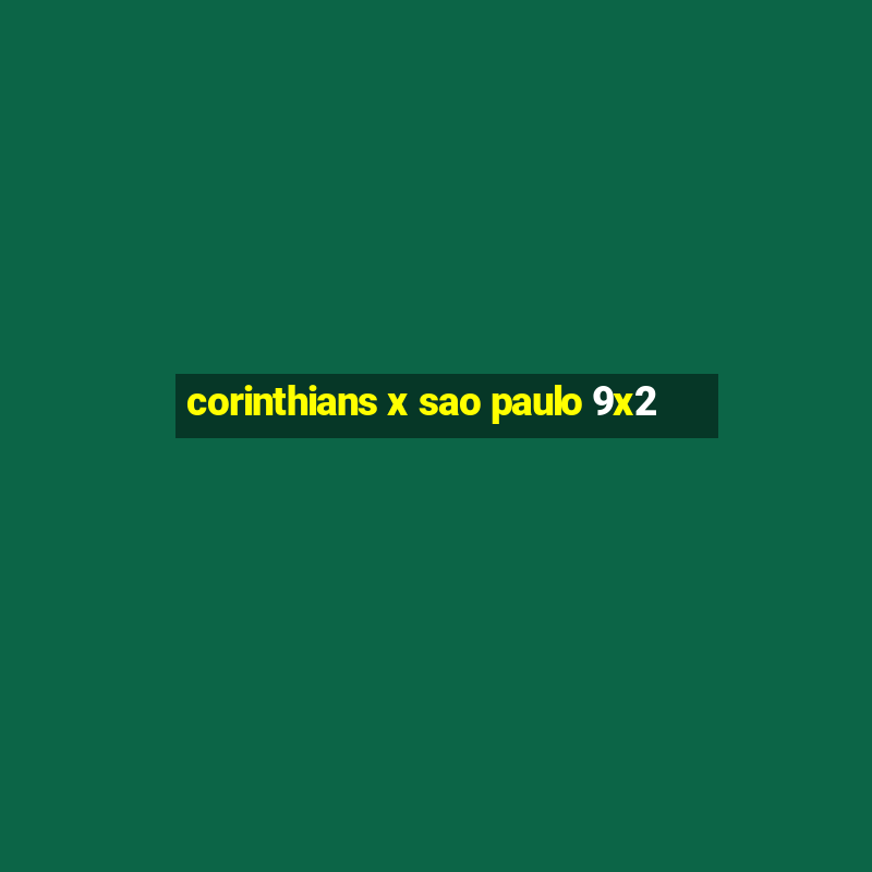 corinthians x sao paulo 9x2