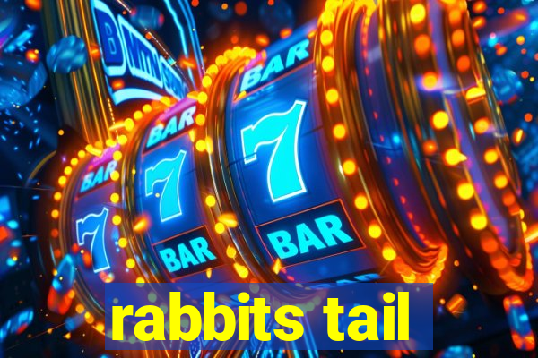 rabbits tail