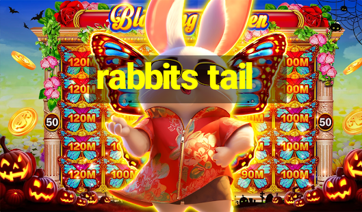 rabbits tail