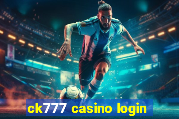 ck777 casino login