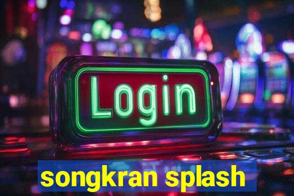 songkran splash