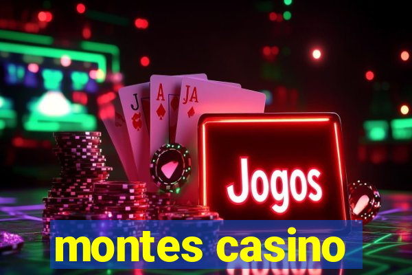 montes casino