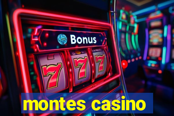 montes casino