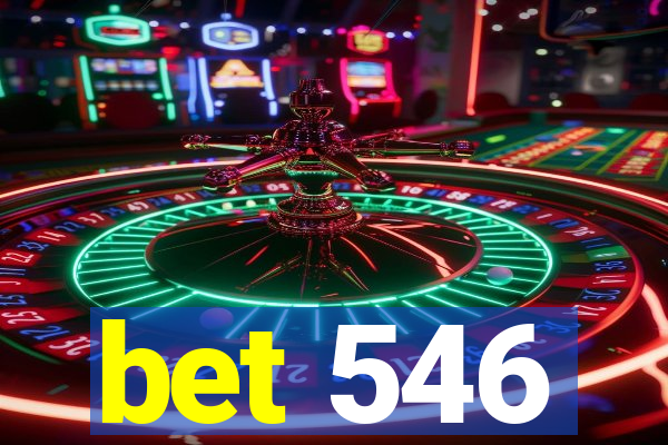 bet 546