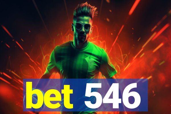 bet 546